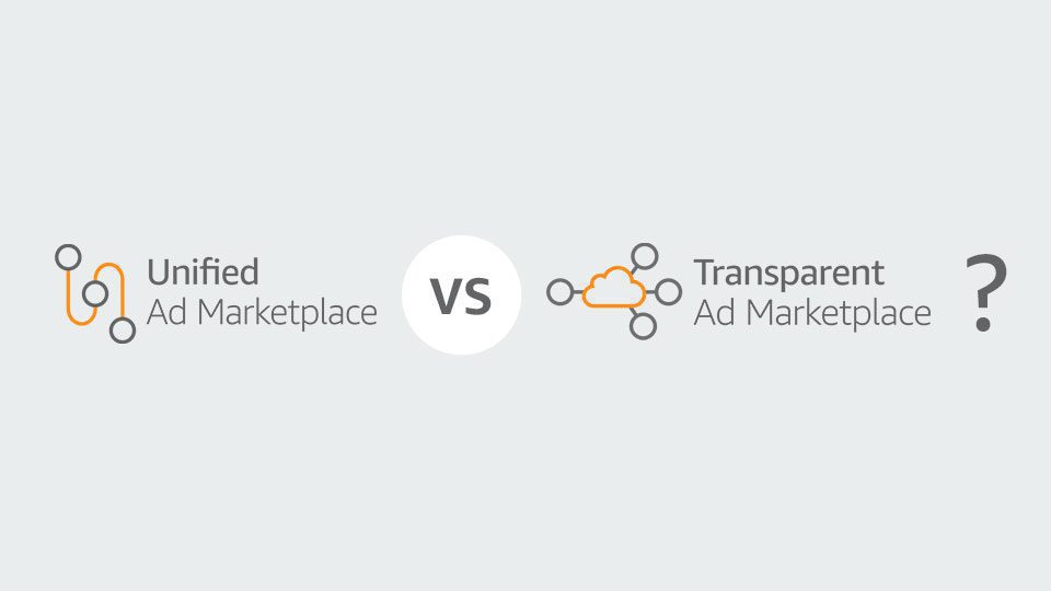 Unified Ad Marketplace (UAM) vs Transparent Ad Marketplace (TAM)